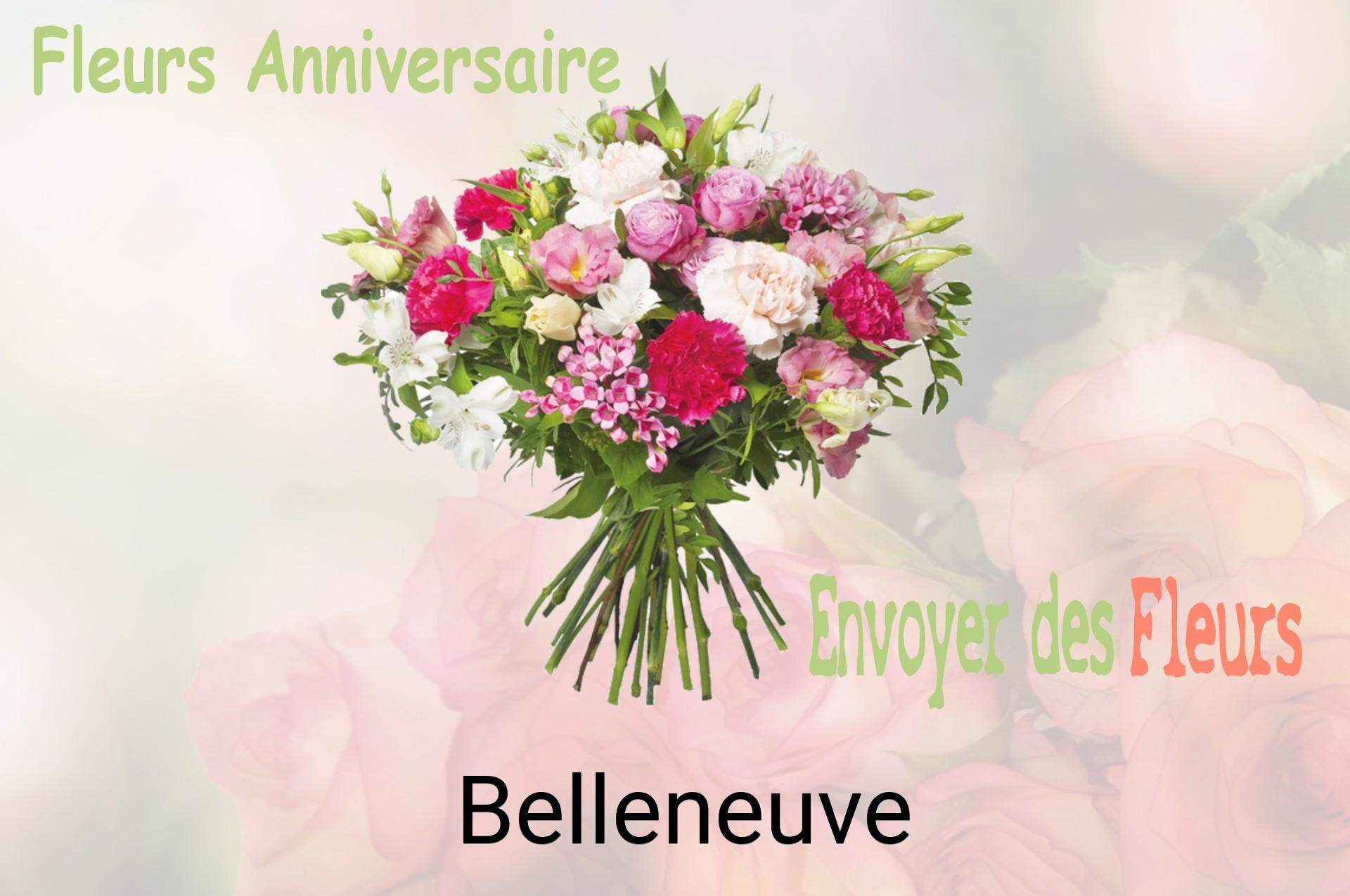 Bouquet de fleurs d’anniversaire livré à Belleneuve