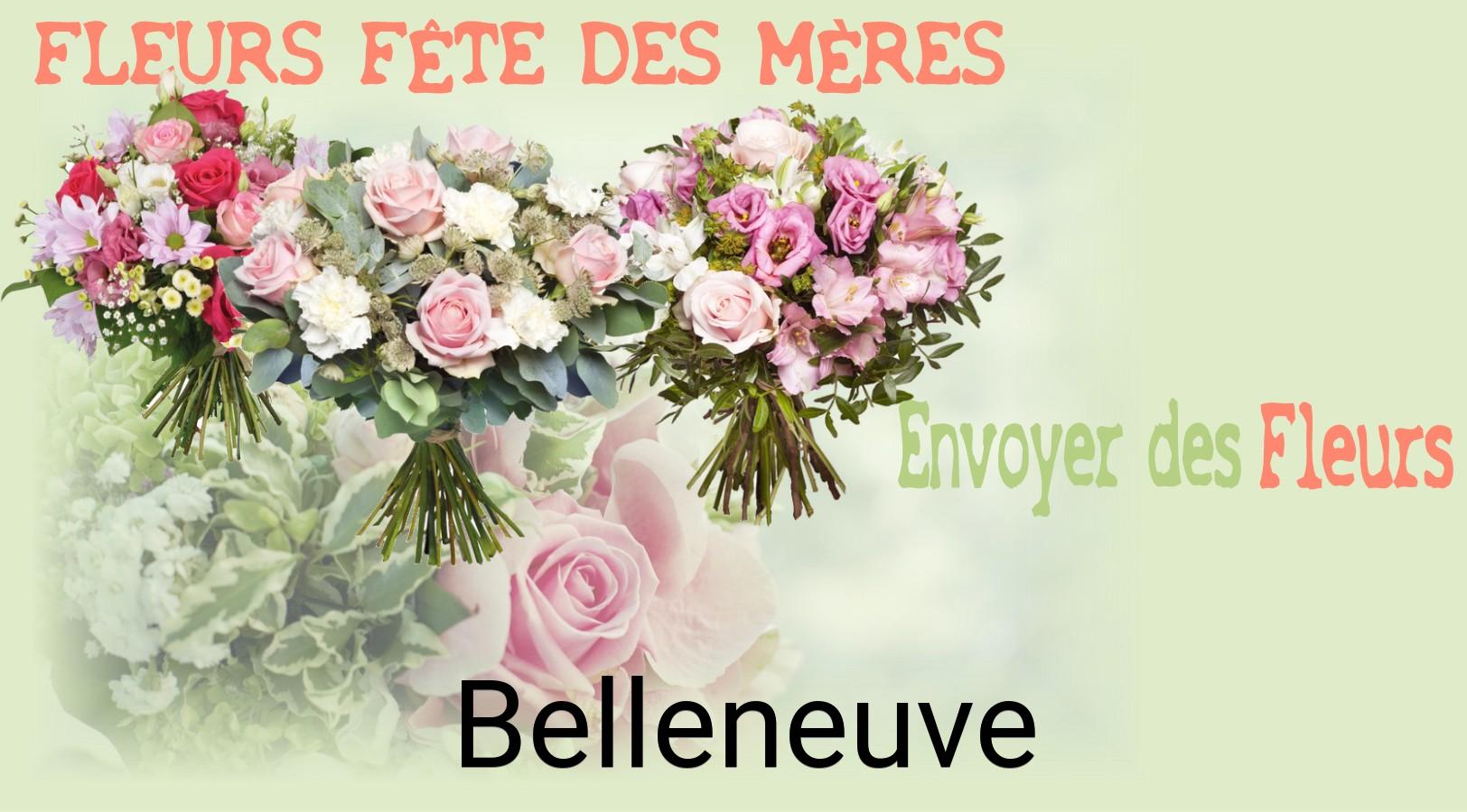 Bouquet de Fête des Mères livré à Belleneuve